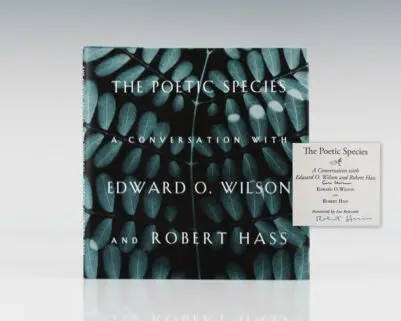 The Poetic Species: A Conversation With Edward O. Wilson and Robert Haas.