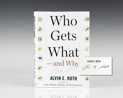 Who Gets What — and Why: The New Economics of Matchmaking and Market Design.
