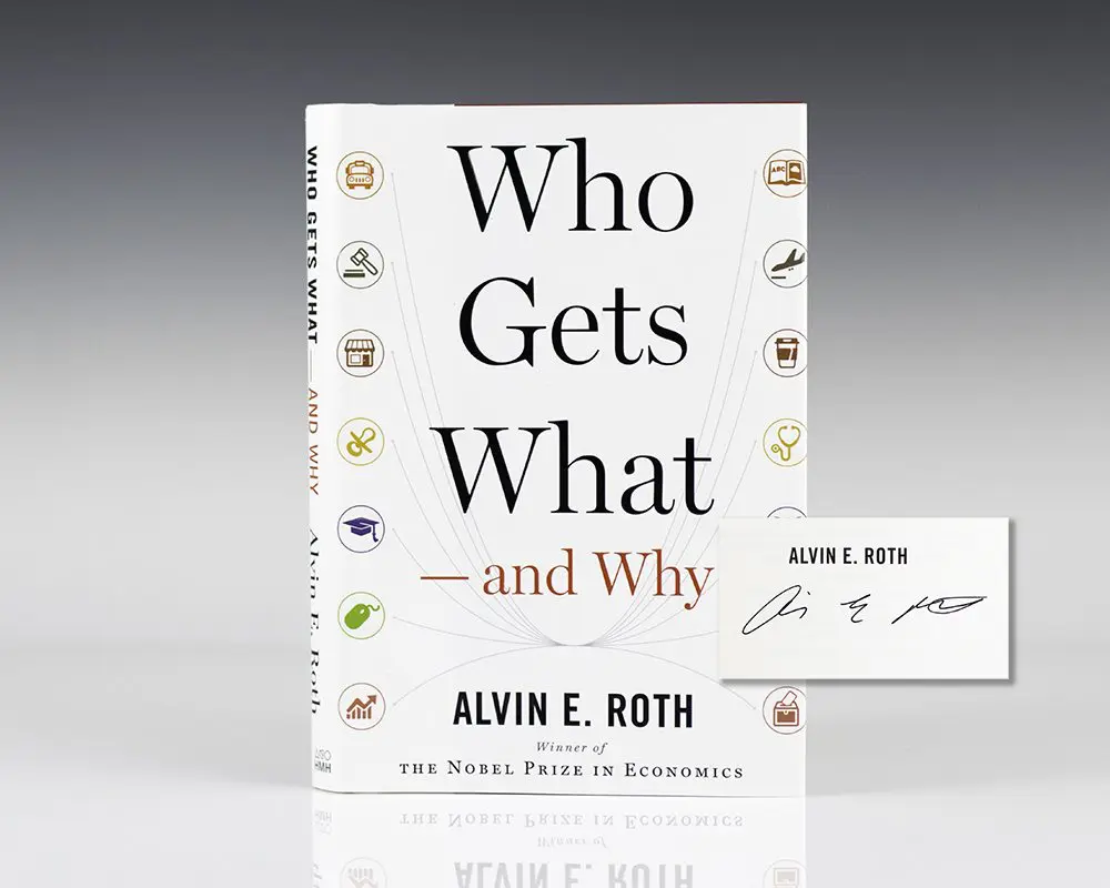 Who Gets What — and Why: The New Economics of Matchmaking and Market Design.