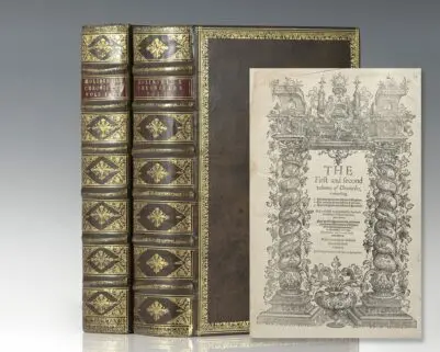 The First and Second Volumes of Chronicles of England, Scotland, and Ireland With: The Third volume of Chronicles, beginning at Duke William the Norman [Holinshed Chronicles].
