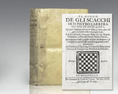 Il Gioco De Gli Scacchi Di D. Pietro Carrera Diviso in Otto Libri. (The Game of Chess).
