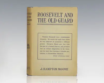 Roosevelt and the Old Guard.