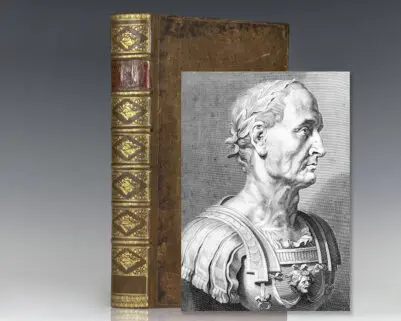 The Commentaries of Caesar, Translated into English. To Which is Prefixed a Discourse Concerning The Roman Art of War.