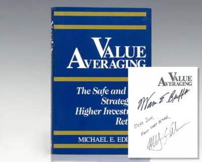 Value Averaging: The Safe and Easy Strategy for Higher Investment Returns.
