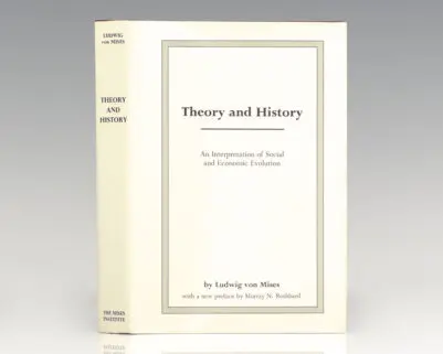Theory and History: An Interpretation of Social and Economic Evolution.