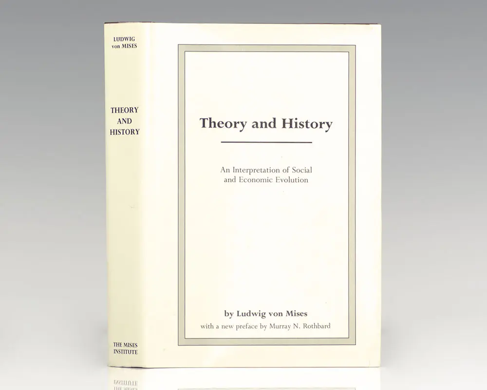 Theory and History: An Interpretation of Social and Economic Evolution.
