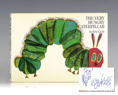 The Very Hungry Caterpillar.