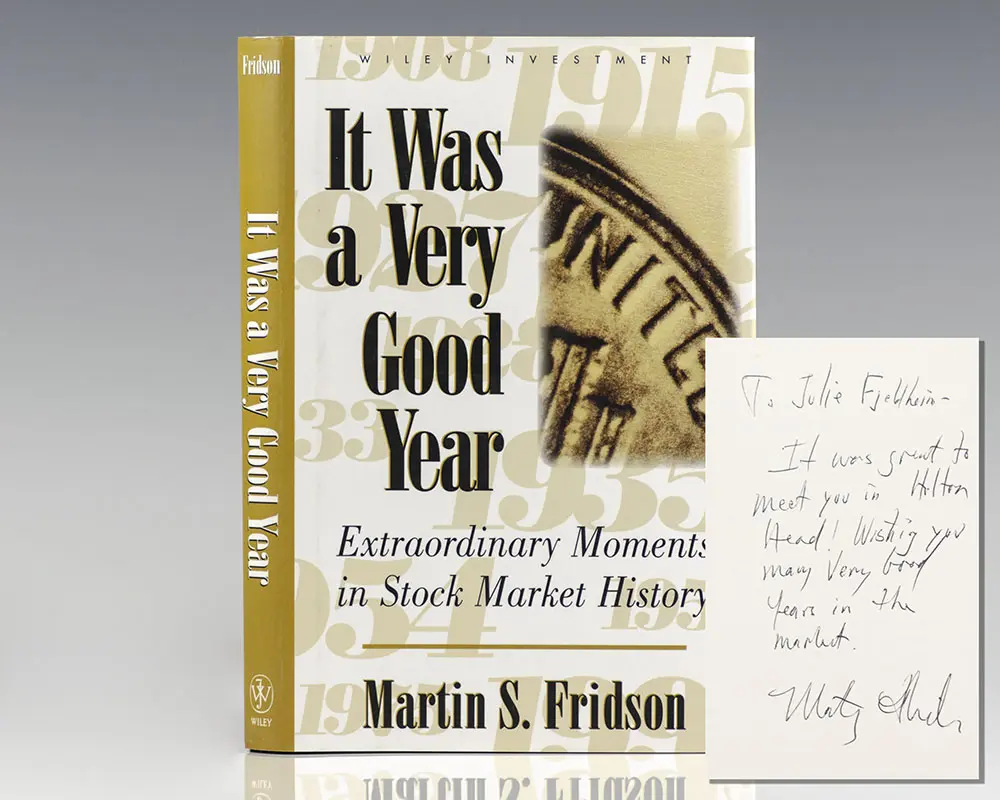 It Was a Very Good Year: Extraordinary Moments in Stock Market History.