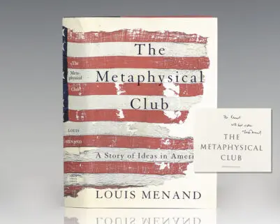 The Metaphysical Club: A Story of Ideas in America.