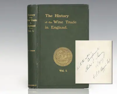 The History of the Wine Trade in England.