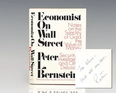 Economist on Wall Street: Notes on the Sanctity of Gold, the Value of Money, the Security of Investments, and Other Delusions.