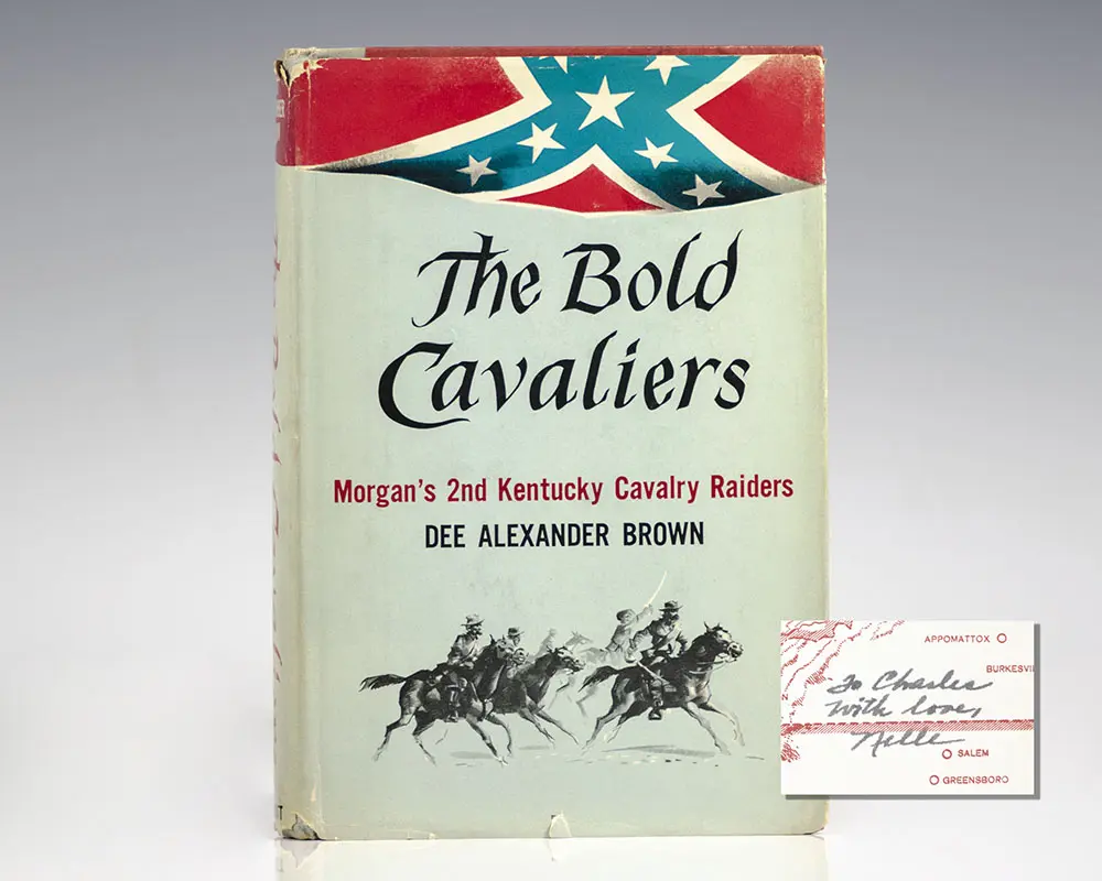 The Bold Cavaliers: Morgan’s 2nd Kentucky Cavalry Raiders.