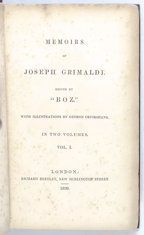 Memoirs of Joseph Grimaldi. Edited by “Boz.”