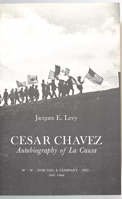Cesar Chavez. Autobiography of La Causa.