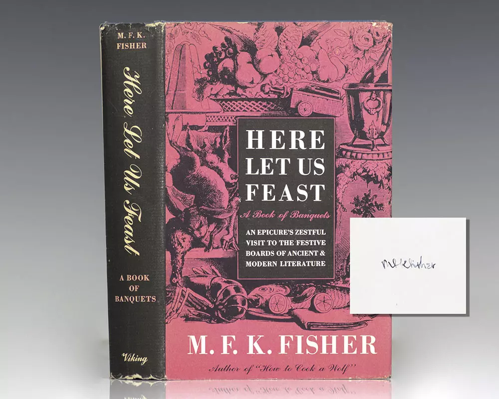 Here Let Us Feast: A Book of Banquets.