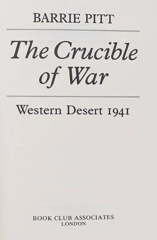 The Crucible of War: Western Desert 1941.