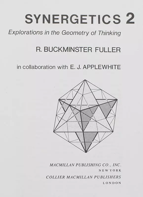 Synergetics 2: Explorations in the Geometry of Thinking.