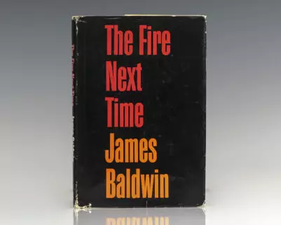 The Fire Next Time.