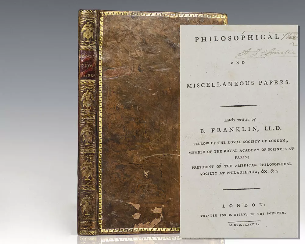 Philosophical and Miscellaneous Papers. Lately written by B. Franklin, LL. D. Fellow of the Royal Society of London; Member of the Royal Academy of Sciences at Paris; President of the American Philosophical Society at Philadelphia.
