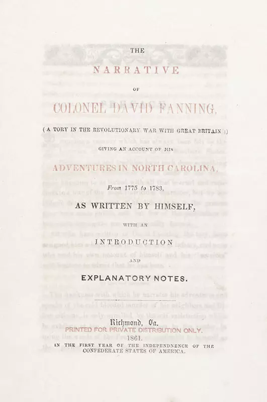 The Narrative of Colonel David Fanning: (A Tory in the Revolutionary War with Great Britain): Giving an Account of His Adventures in North Carolina, From 1775 to 1783 as Written by Himself, with an Introduction and Explanatory Notes.