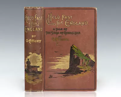 Held Fast For England: A Tale of the Siege of Gibraltar (1779-83).