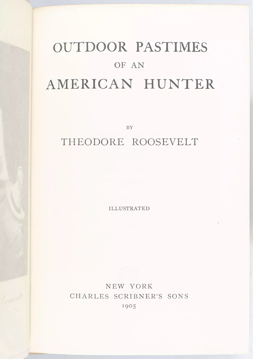 Outdoor Pastimes of an American Hunter.