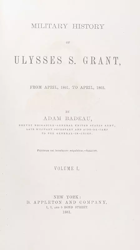 Military History of Ulysses S. Grant, From April, 1861, to April, 1865.