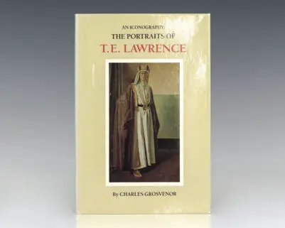 An Iconography of the Portraits of T. E. Lawrence.