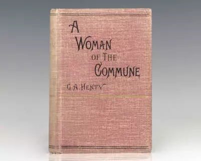 A Woman of the Commune: A Tale of Two Sieges of Paris.