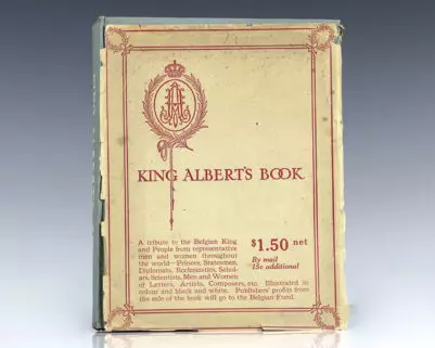 King Albert's Book: A Tribute to the Belgian King and People from Representative Men and Women Throughout the World.
