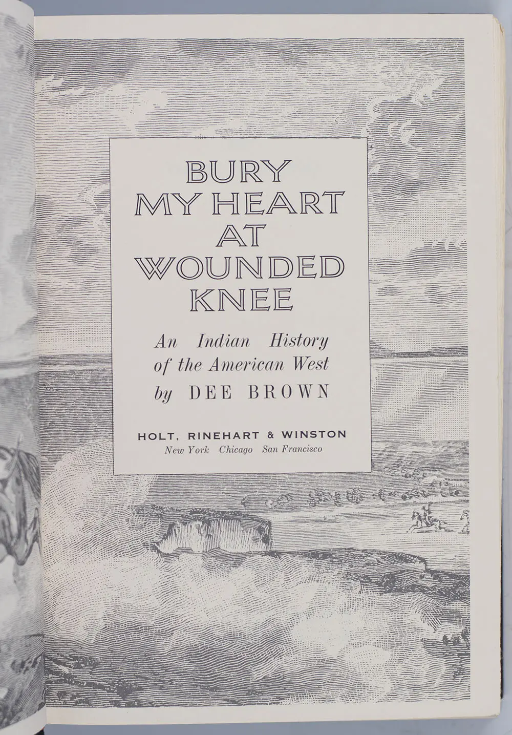 Bury My heart at Wounded Knee: An Indian History of the American West.