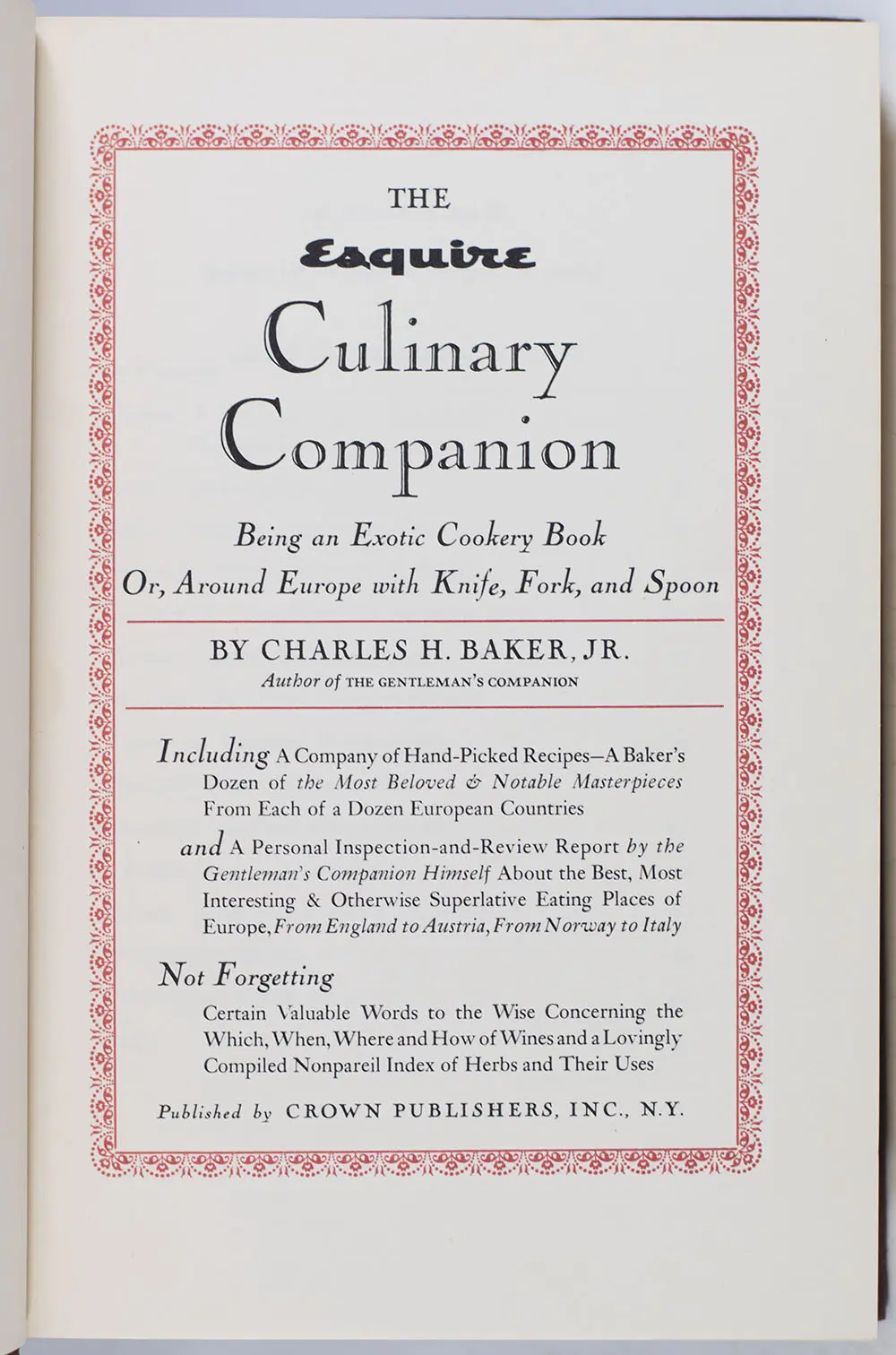 The Esquire Culinary Companion: Being an Exotic Cookery Book Or, Around Europe with Knife, Fork, and Spoon.