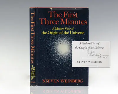 The First Three Minutes: A Modern View Of The Origin Of The Universe.