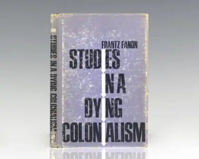 Studies in a Dying Colonialism.