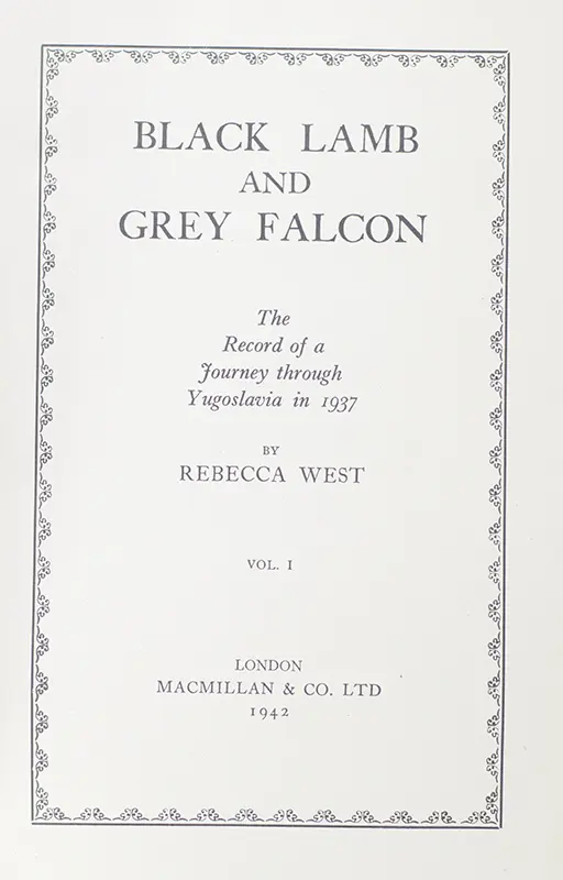 Black Lamb and Grey Falcon: The Record of a Journey Through Yugoslavia in 1937.