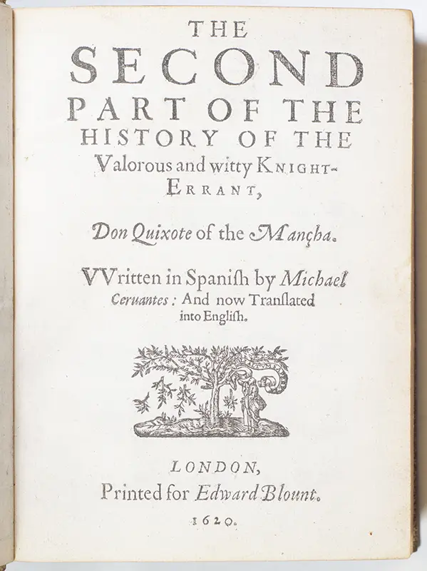 The History of Don-Quixote. The First Parte. The Second Part of the History of the Valorous and Witty Knight-Errant, Don Quixote of the Mancha. Written in Spanish by Michael Cervantes: and now translated into English.