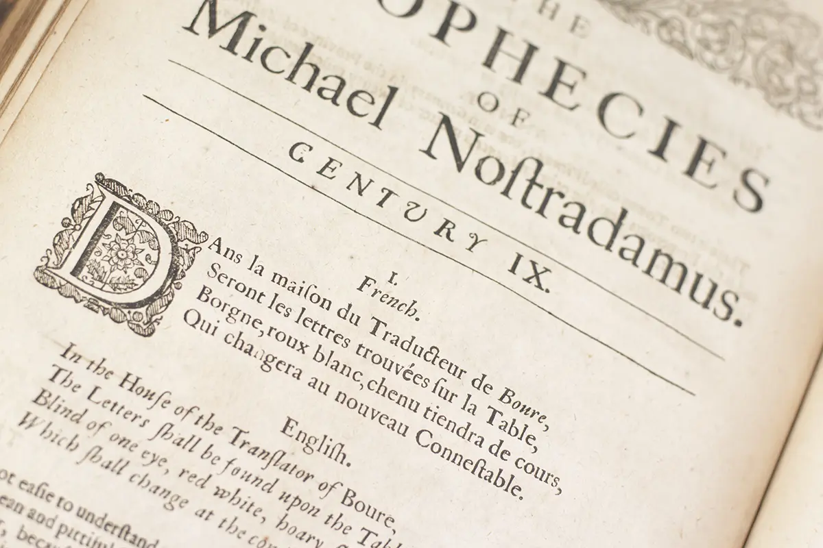 True Prophecies or Prognostications of Michael Nostradamus Physician to Henry II. Francis II. and Charles IX. Kings of France, and one of the best Astronomers that ever were. A Work full of Curiosity and Learning.