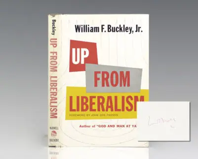 Up From Liberalism.