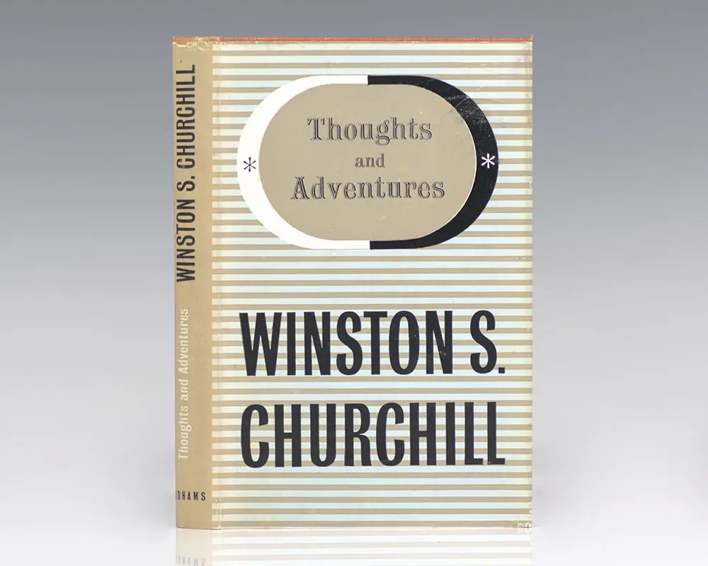 My Early Life; Thoughts and Adventures; Great Contemporaries; Step by Step.