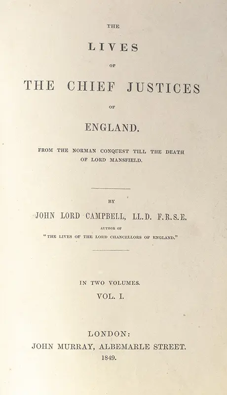 The Lives of the Lord Chancellors, The Lives of the Chief Justices of England