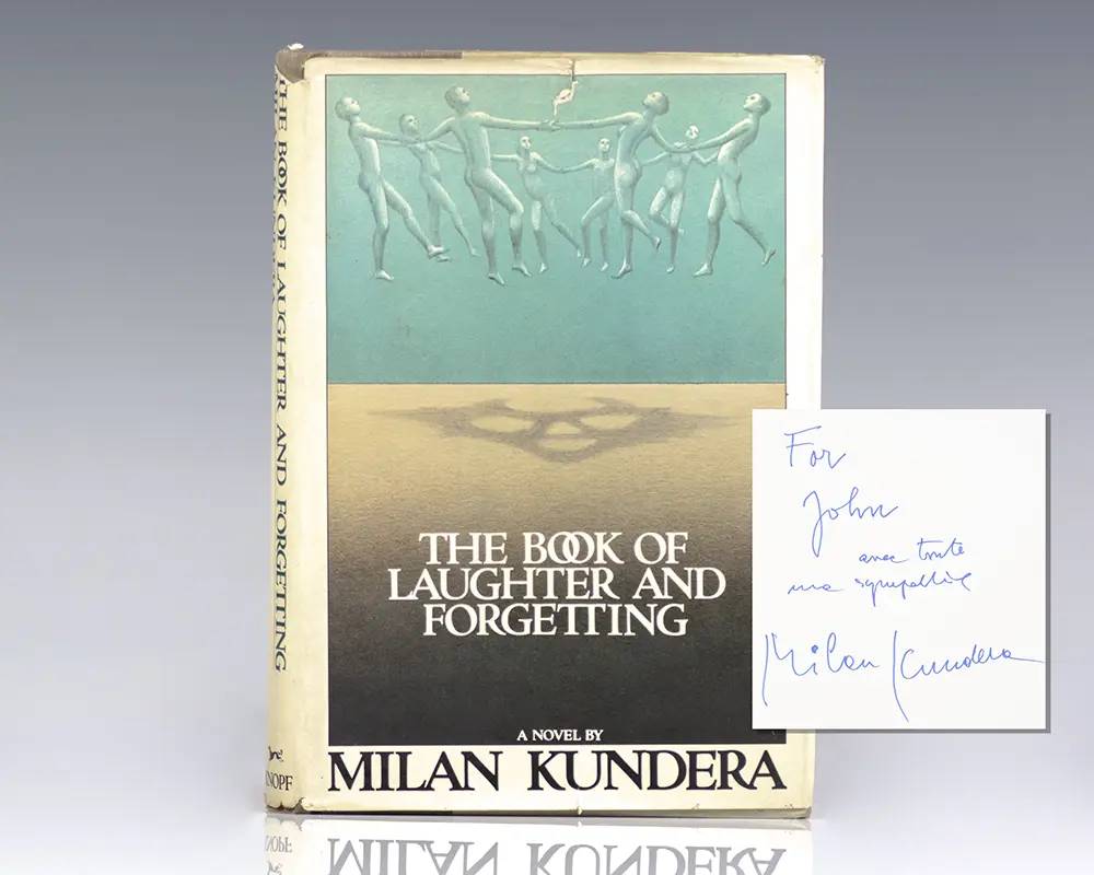 The Book of Laughter and Forgetting.