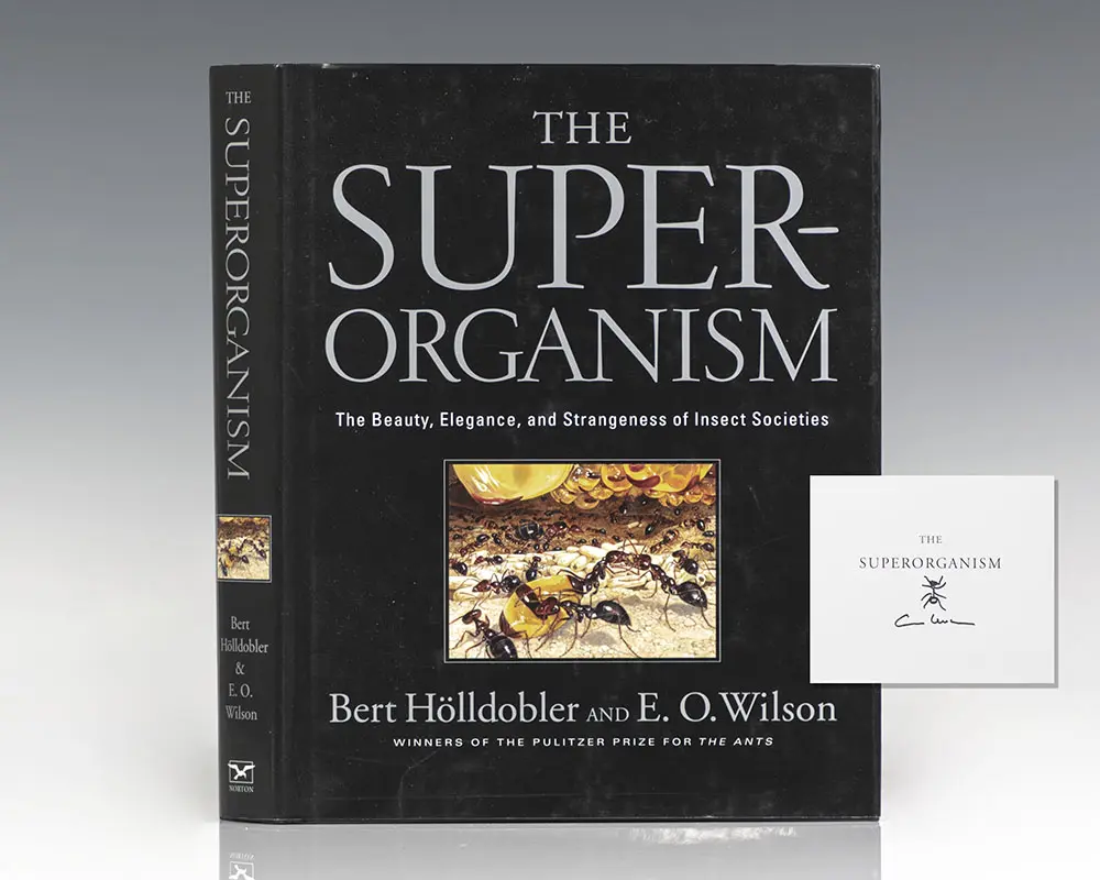 The Superorganism: The Beauty, Elegance, and Strangeness of Insect Societies .