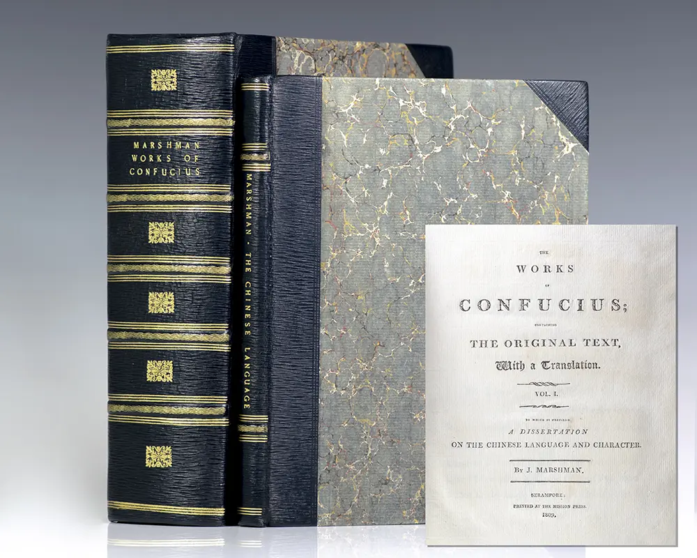 The Works of Confucius; Containing the Original Text, With a Translation. To Which is Prefixed a Dissertation on the Chinese Language and Character. [The Analects of Confucius].