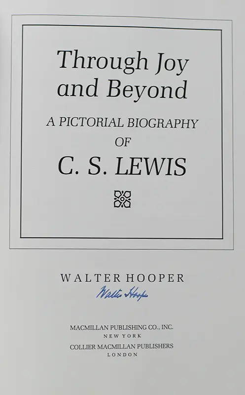 Through Joy and Beyond: A Pictorial Biography of C.S. Lewis.