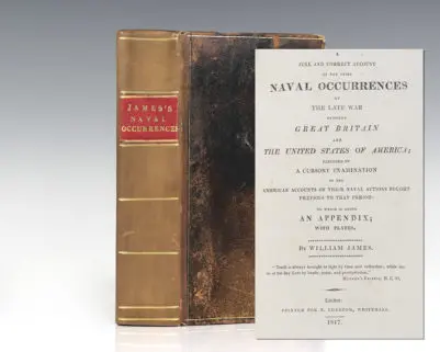 A Full and Correct Account of the Chief Naval Occurrences of the Late War Between Great Britain and The United States of America; Preceded by a Cursory Examination of the American Accounts of Their Naval Actions Fought Previous to That Period.