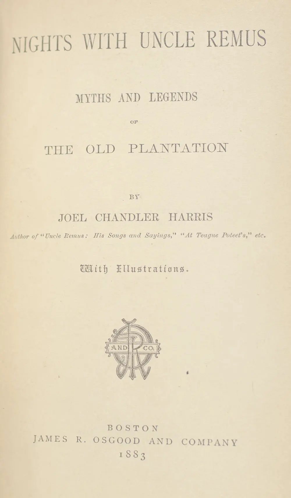 Nights With Uncle Remus: Myths and Legends of the Old Plantation.