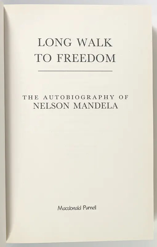 Long Walk To Freedom: The Autobiography of Nelson Mandela.