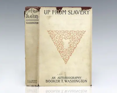Up From Slavery. An Autobiography.