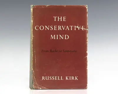 The Conservative Mind: From Burke to Eliot.