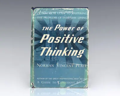 The Power of Positive Thinking.